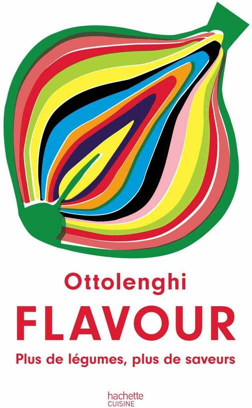 Livre culinaire Ottolenghi Flavour - Hachette Livre - The Cool Republic