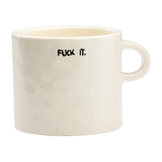 White ceramic mug with Fuck It lettering - Anna + Nina