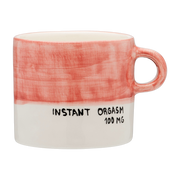 Instant Orgasm ceramic mug - Anna + Nina